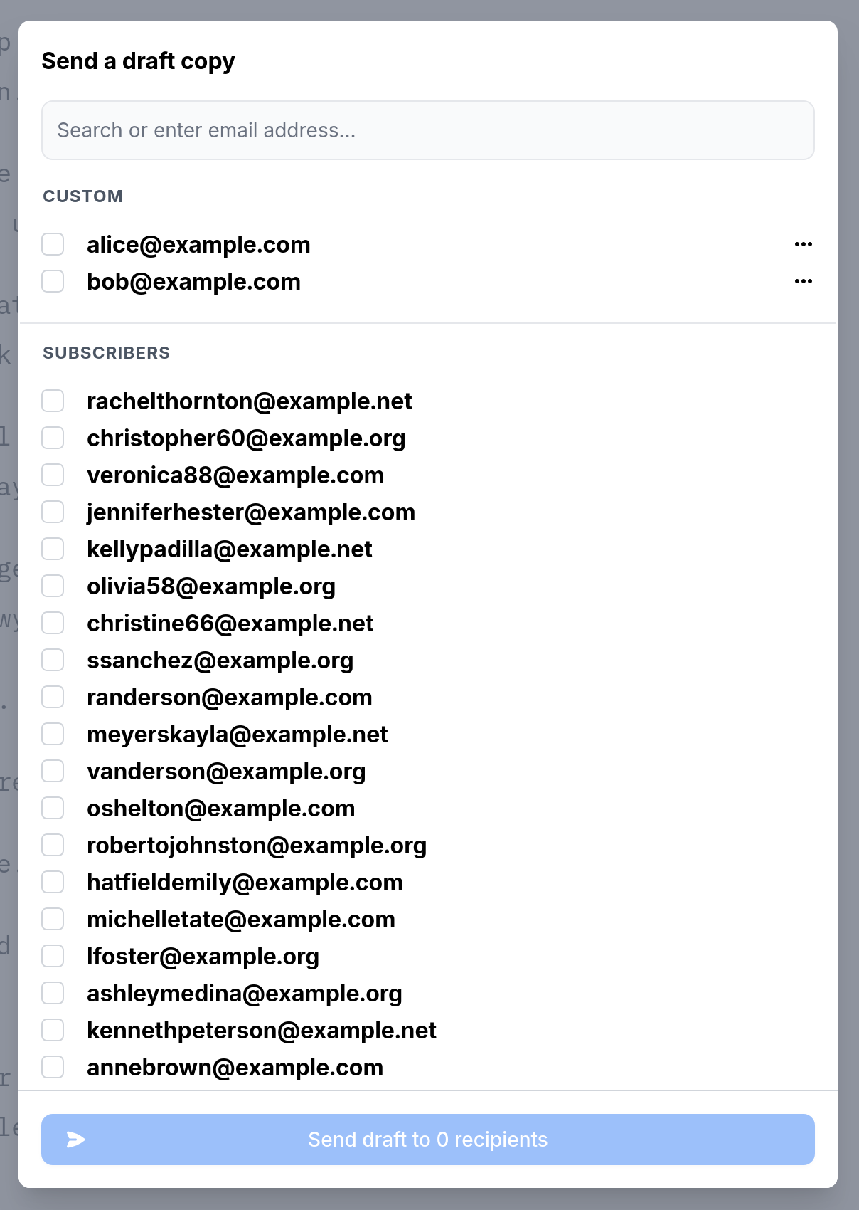 A dialog with the title of "Send a draft copy", it shows a list of subscribers and any arbitrary email addresses you've added